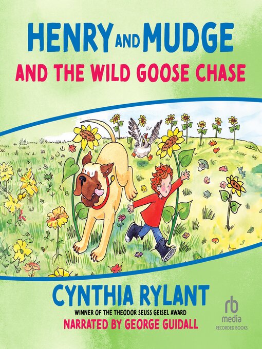 Title details for Henry and Mudge and the Wild Goose Chase by Cynthia Rylant - Available